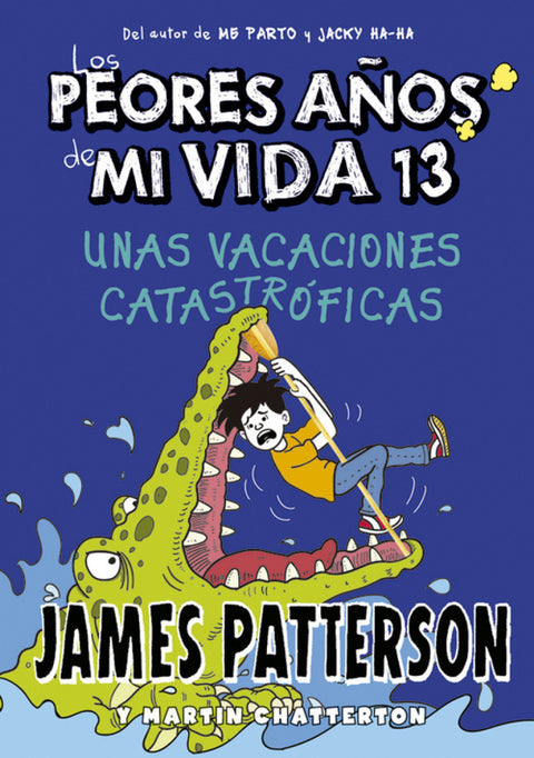  Los peores años de mi vida 13. Unas vacaciones catastróficas 