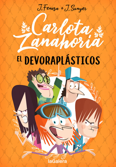  Carlota Zanahoria 2. El Devoraplásticos 