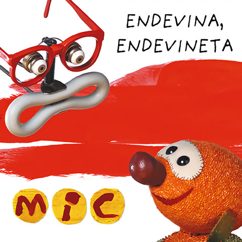  MIC. Endevina, endevineta 3 