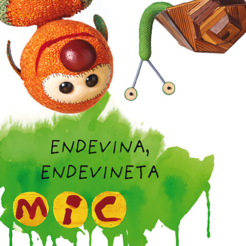  MIC. Endevina, endevineta 4 
