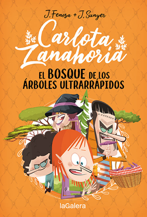  Carlota Zanahoria 4. El bosque de los árboles ultrarrápidos 