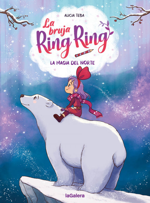  La bruja Ring Ring 4. La magia del norte 