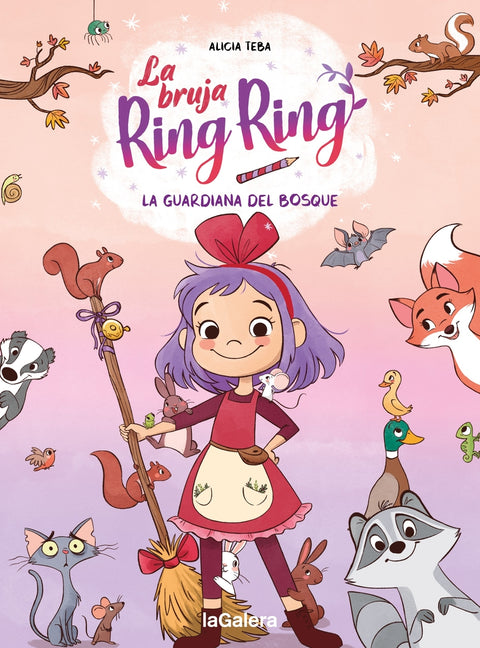  La bruja Ring Ring 1. La guardiana del bosque 