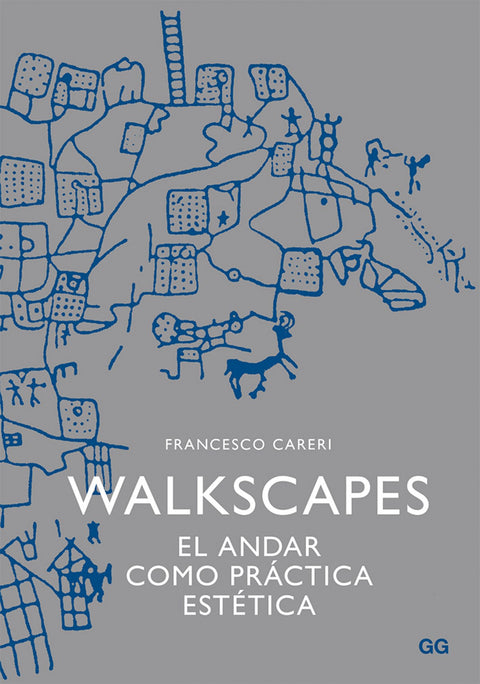 Walkscapes:  el andar como práctica estética 