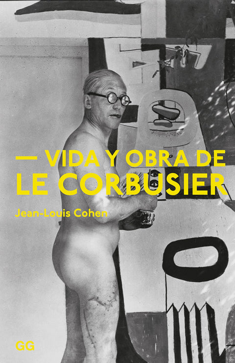  VIDA Y OBRA DE LE CORBUSIER 