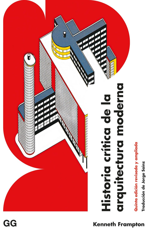  Historia crítica de la arquitectura moderna 