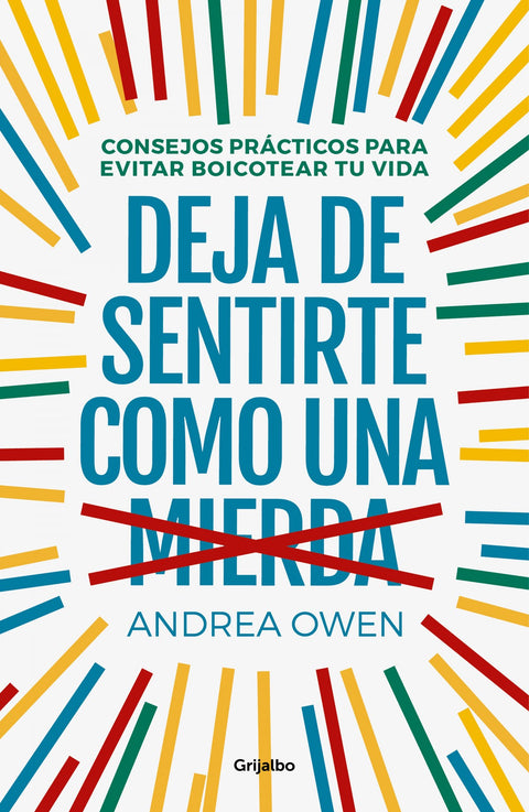  DEJA DE SENTIRTE COMO UNA MIERDA 