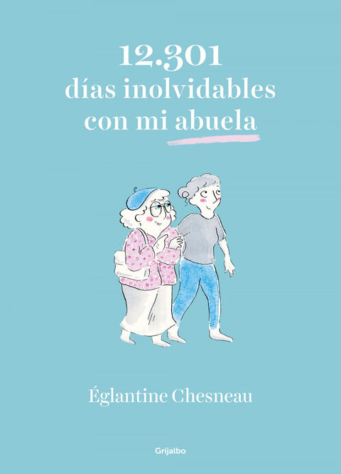  12.301 días inolvidables con mi abuela 