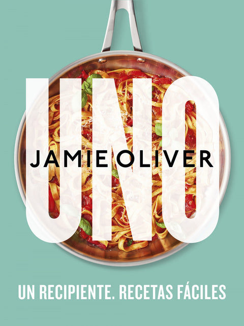  UNO. UN RECIPIENTE. RECETAS FÁCILES 