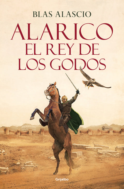  Alarico:el rey de los godos 