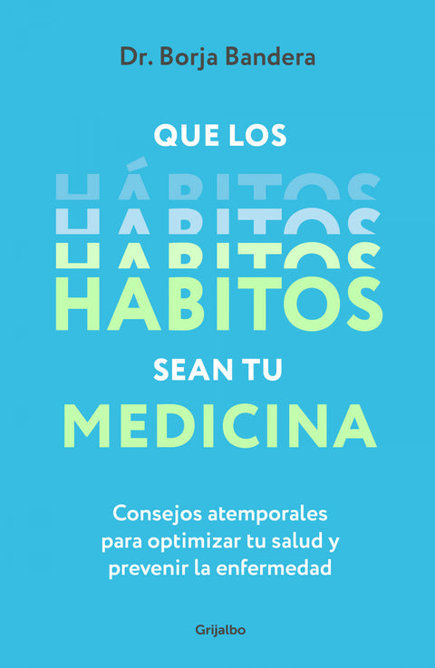  Que los habitos sean tu medicina 