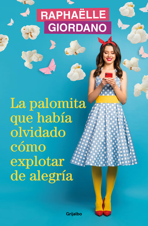  La palomita que había olvidado cómo explotar de alegría 