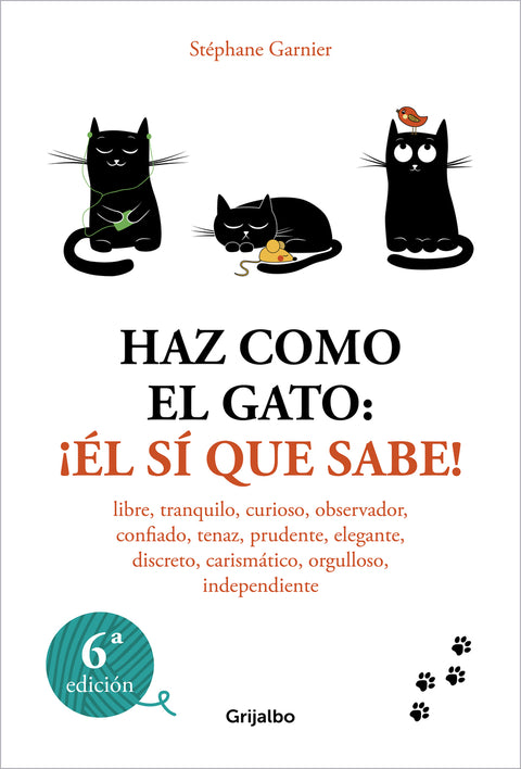  Haz como el gato: ¡Él sí que sabe! 