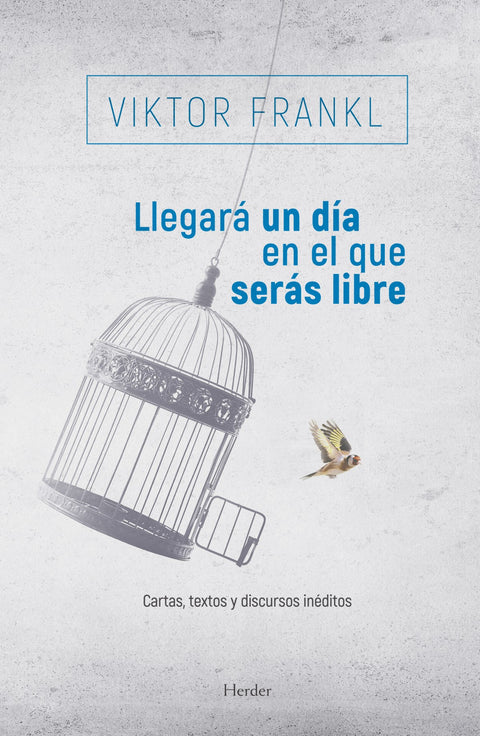  LLEGARÁ UN DÍA EN QUE SEAS LIBRE 