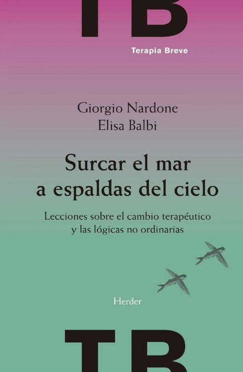  SURCAR EL MAR A ESPALDAS DEL CIELO 