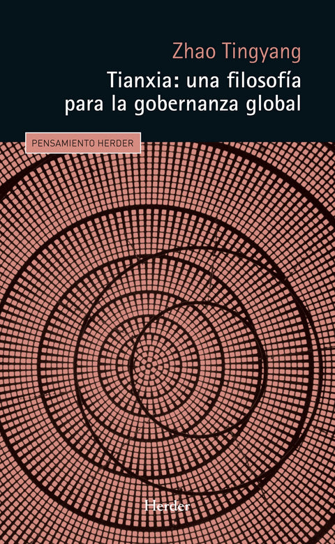  TIANXIA: UNA FILOSOFÍA PARA LA GOBERNANZA GLOBAL 