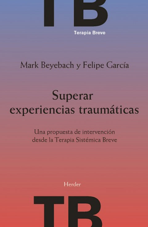  SUPERAR EXPERIENCIAS TRAUMÁTICAS 