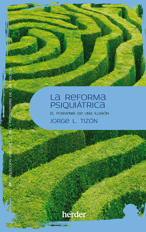  La reforma psiquiátrica 