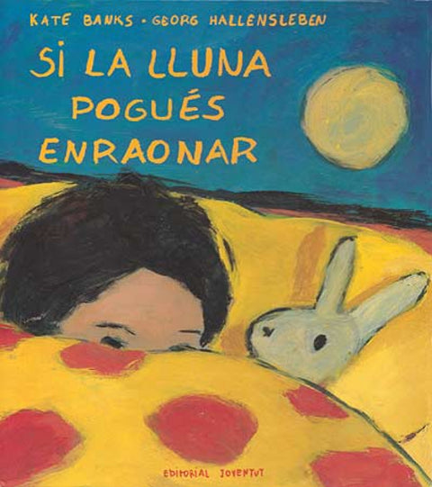  Si la lluna pogues enraonar 