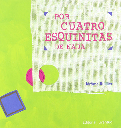  Por cuatro esquinitas de nada 