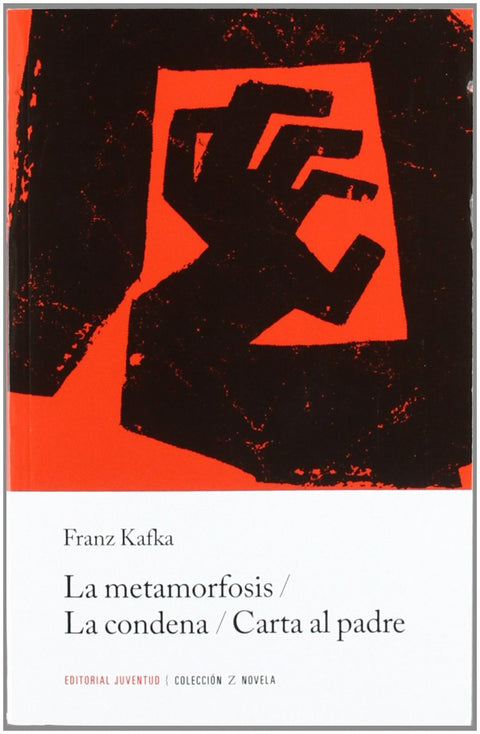  La metamorfosis/La Condena/Carta al Padre 