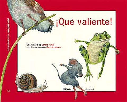  Qué valiente 