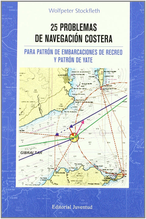  25 PROBLEMAS DE NAVEGACION COSTERA 