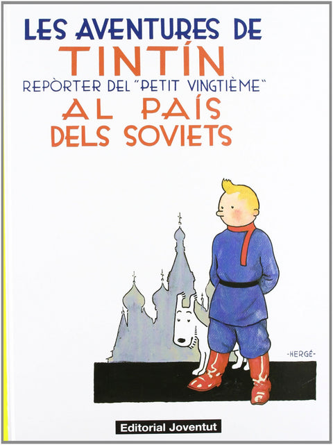  LES AVENTURES DE TINTIN AL PAIS DELS SOVIETS 