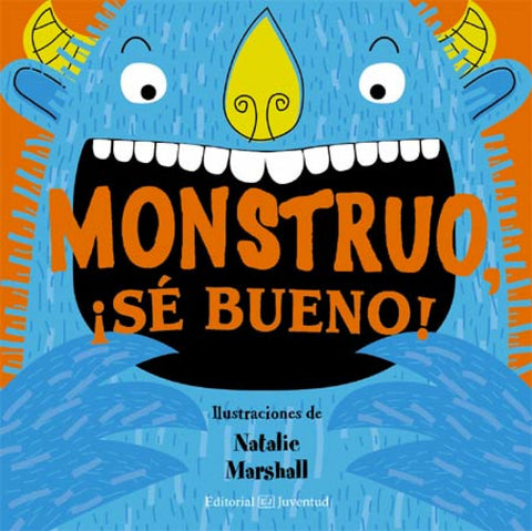 Monstruo, ¡sé bueno! 