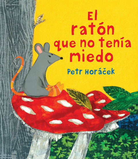  EL RATÓN QUE NO TENÍA MIEDO 