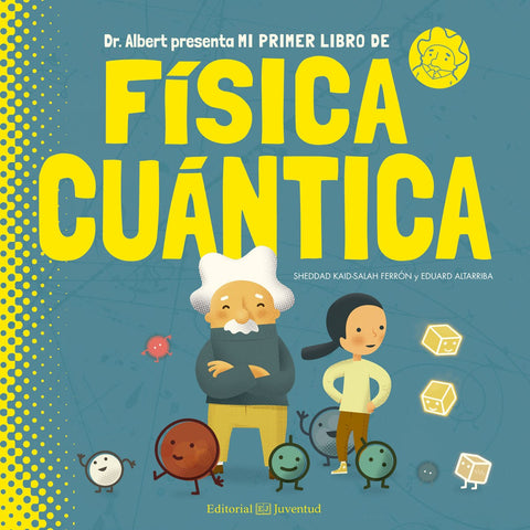  MI PRIMER LIBRO DE FISICA CUANTICA 