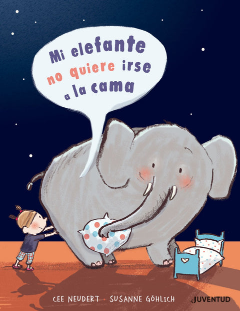  MI ELEFANTE NO QUIERE IR A LA CAMA 