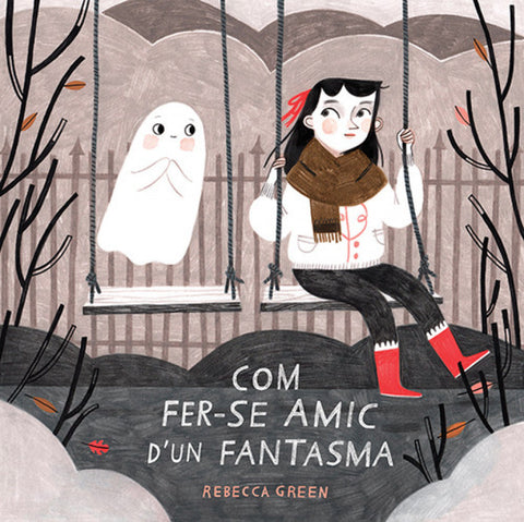  COM FER-SE AMIC D´UN FANTASMA 