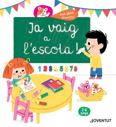  JA VAIG A L'ESCOLA! (2-6 ANYS) 