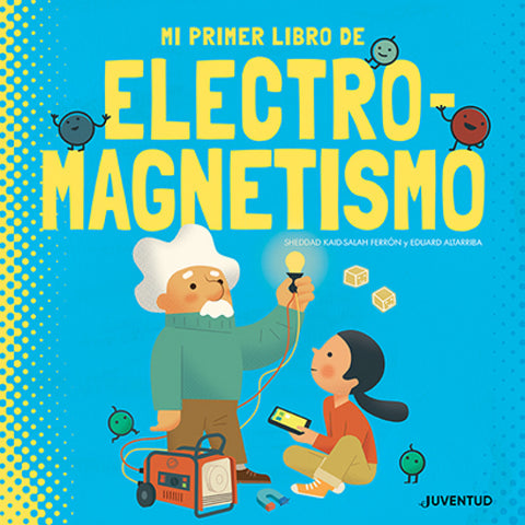  Mi primer libro de electromagnetismo 