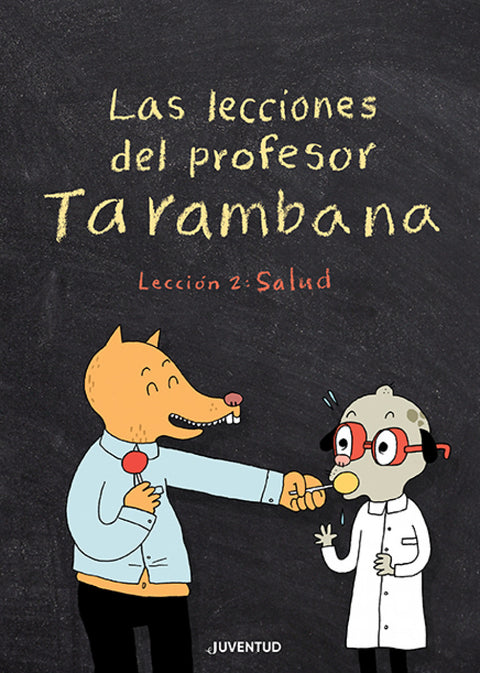  Las lecciones del profesor Tarambana. Lección 2: Salud 