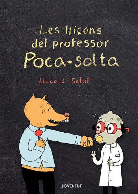  Les lliçons del professor Poca-solta. Lliçó 2: Salut 