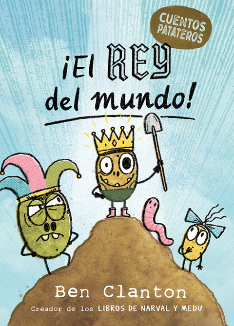  Cuentos patateros 2. ¡El Rey del mundo! 