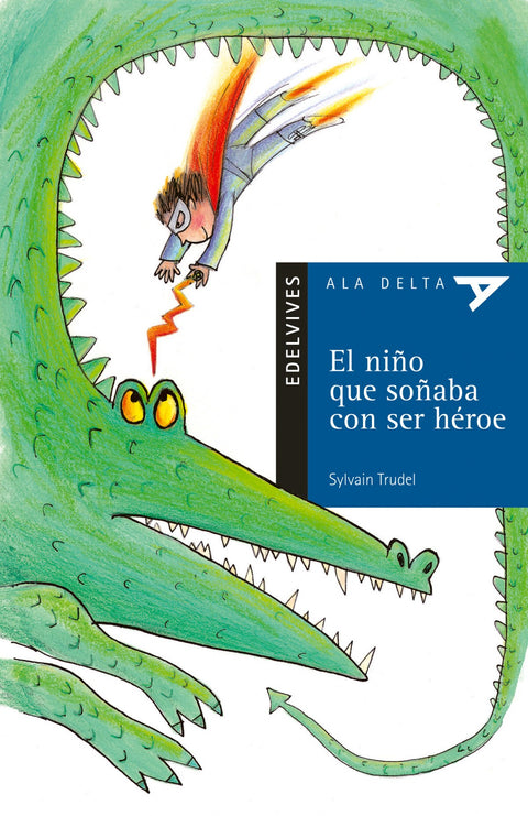  El niño que soñaba con ser heroe 