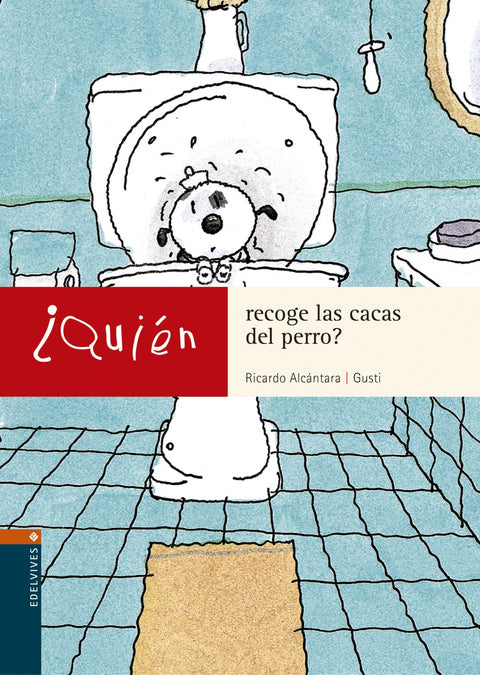  ¿Quien recoge las cacas del perro? 