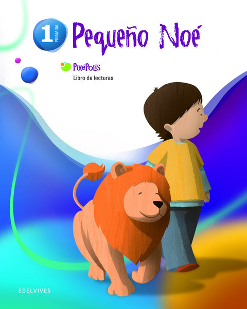  (11).LIBRO LECTURAS 1º.PRIM. PIXEPOLIS (PEQUEÑO NOE) 