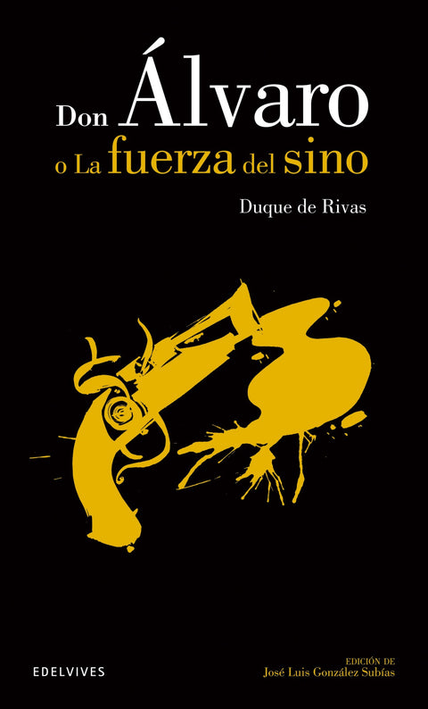  Don Álvaro o la fuerza del sino 