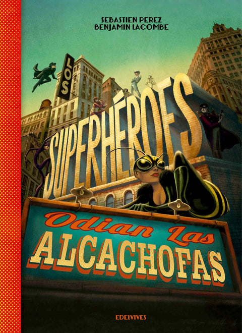  Los superheroes odian las alcachofas 