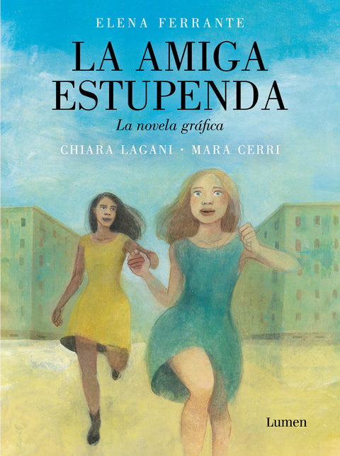  LA AMIGA ESTUPENDA. LA NOVELA GRÁFICA 