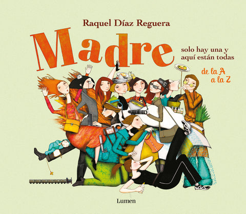  MADRE SOLO HAY UNA Y AQUI ESTAN TODAS 