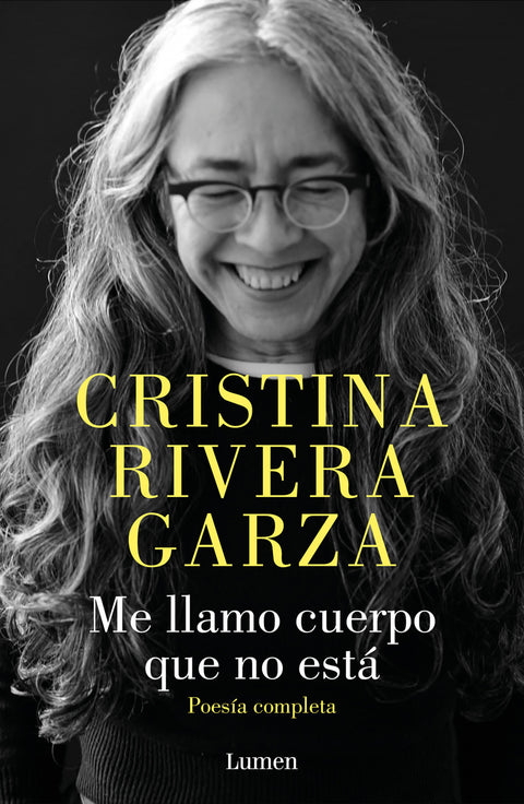  Me llamo cuerpo que no está. Poesía completa 