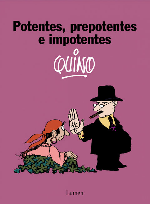  Potentes, prepotentes e imponentes 