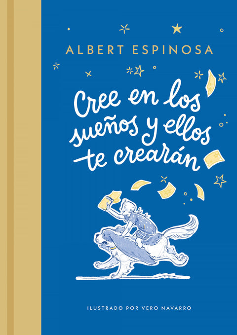  CREE EN LOS SUEÑOS Y ELLOS TE CREARÁN 