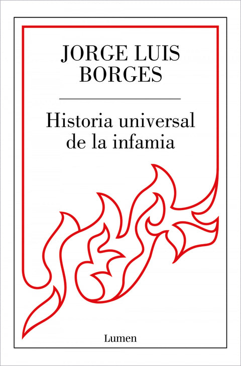  HISTORIA UNIVERSAL DE LA INFAMIA 