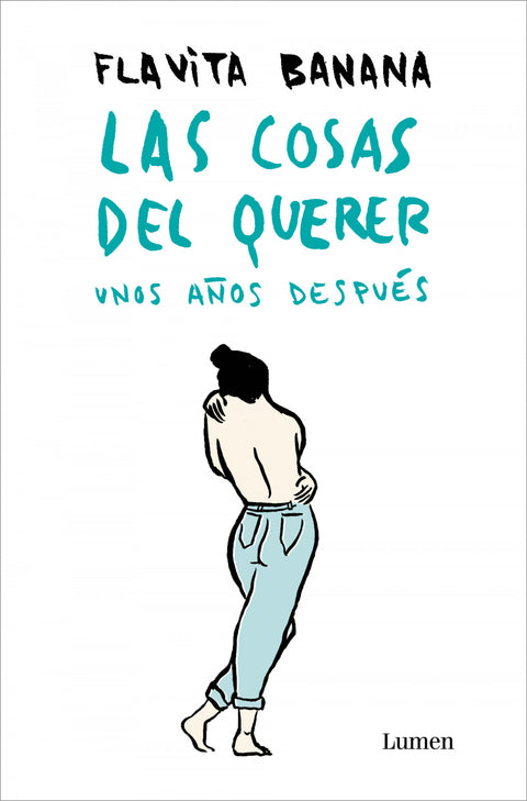  Las cosas del querer unos años después 